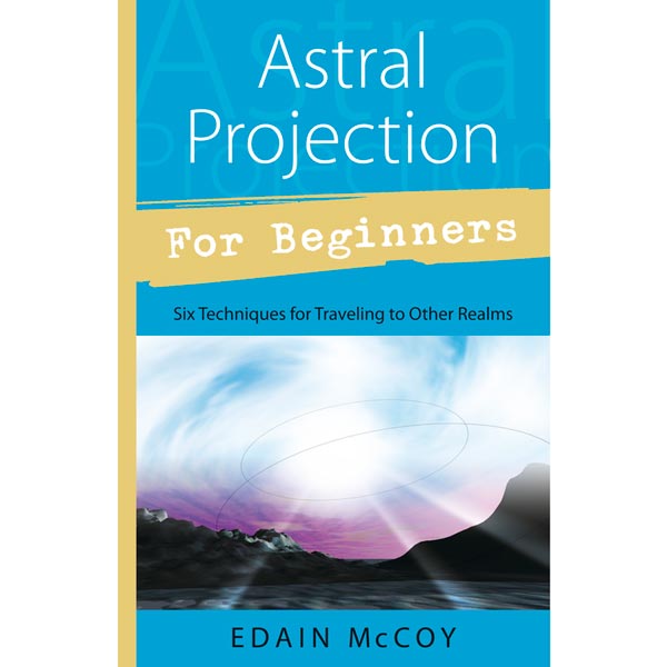 Astral Projection for Beginners